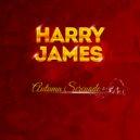 Harry James - It\'s Been A Long Long Time (Original Mix)