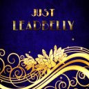 Leadbelly - Pretty Flower In Your Backyard (Original Mix)