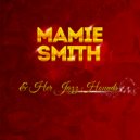 Mamie Smith & Her Jazz Hounds - Royal Garden Blues (Original Mix)
