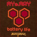 Ry & Ray - Battery Life (Original Mix)