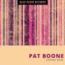 Pat Boone - Spring Rain (Original Mix)