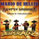 Mario De Bellis - Gypsy Groove (Silva Remix)