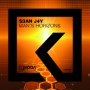S3AN J4Y - Mans Horizons (Original mix)