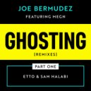 Joe Bermudez & Megn - Ghosting (feat. Megn) (Sam Halabi Remix Instrumental)