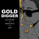 Captain E & Sheviola & Zap - Gold Digger (feat. Sheviola & Zap) ()