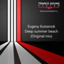 Evgeny Kutsenok - Deep summer beach