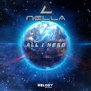 NELLA - All I need ()