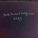 Emile Soiree & Caitlyn Laski - sexy. (Original Mix)