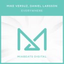 Mike Versuz - Everywhere (Daniel Larsson Remix)