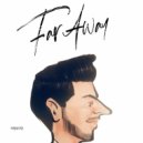 Kenshokid - Far Away ()
