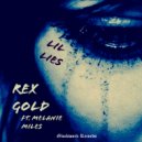 Rex Gold & Melanie Miles - Lil\' Lies (feat. Melanie Miles) (Original Mix)