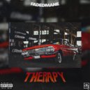 FADEDMANE - Therapy (Original)