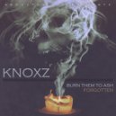 Knoxz - Forgotten (Original Mix)