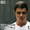 SPLITMAN - Revolution Session 005 (2019)