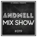 DJ Andmell - Andmell MixShow #019 ()