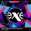 Danilo Orsini - Es Todo Para Mi (feat. Shainy El Brillante)