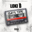 Loki B - What It's Lookin' Like