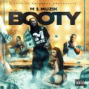 M 1 MUZIK & BLAC YOUNGSTA - BOOTY ()