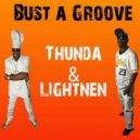 Thunda And Lightnen & KARAMEL & CHEFF DA SPANK U MAN & DA ZMANN - Bust a Groove (feat. KARAMEL, CHEFF DA SPANK U MAN & DA ZMANN) (Original Mix)