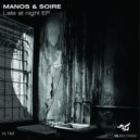 Manos & Soire & Dj Queto - Late at night (Dj Queto Remix)