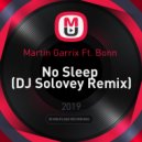 Martin Garrix Ft. Bonn - No Sleep