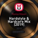 Roma Vilson - Hardstyle & Hardcore Mix (2019)
