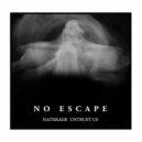 Haterade & UntrustUs - NO ESCAPE ()