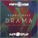 BONNIS MAXX - DRAMA