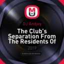 DJ Andjey - The Club\'s Separation From The Residents Of Luxury Night,The Earth Music, Infinity Makers (2019)