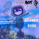 OTTOBOT - Stanky Dank (Original Mix)