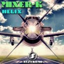 Mixer-K - Helix (Original Mix)