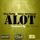 OPA King Cutty & James Swetmusic - A-Lot (feat. James Swetmusic) ()