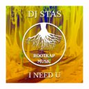DJ Stas - I Need U (Original mix)