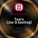 Ariana Grande - Tears