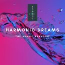Harmonic Dreams - The Arabic Paradise
