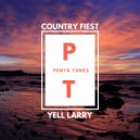 Yell Larry - Country Fiest (Original Mix)