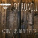Ronill - Adventures Of Beef Stick
