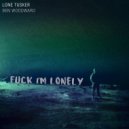 Lone Tusker & Ben Woodward - Fuck I\'m Lonely (Original Mix)