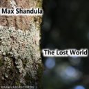 Max Shandula - The Lost World