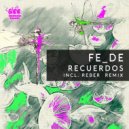 Fe_De - Recuerdos (Reber Remix)