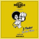 J-Fader - On Da Vibes (Original Mix)