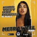 KSHMR, Yves V feat. Krewella - No Regrets