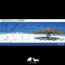 TouchTalk & Cherry - Relax (Dark Mix)