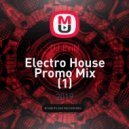 DJ EviN - Electro House Promo Mix (1)