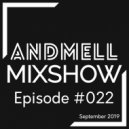 DJ Andmell - Andmell MixShow #022 ()