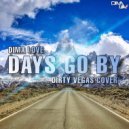 Dima Love - Days Go By