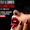 Filv & Edmofo feat. Emma Peters - Clandestina (Vadim Adamov & Hardphol Remix) (Radio Edit)