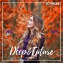 Dj Trias - Deep&Future Podcast #065