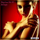 Dj Sergio - Deep Love Vol. 45 ()