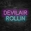 Devilair - Rollin
